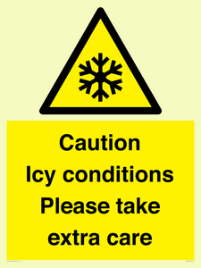 Caution Icy conditions please take extra care